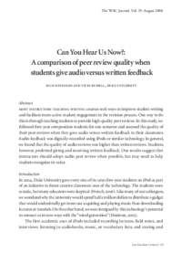 The WAC Journal, Vol. 19: AugustCan You Hear Us Now?: A comparison of peer review quality when students give audio versus written feedback julie reynolds and vicki russell , duke university