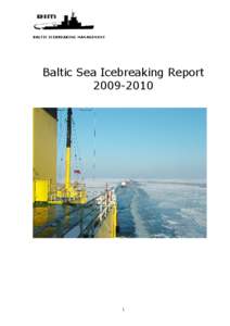 BALTIC ICEBREAKING MANAGEMENT  Baltic Sea Icebreaking Report