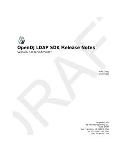 OpenDJ LDAP SDK Release Notes - VersionSNAPSHOT