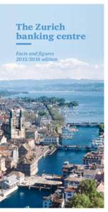 The Zurich banking centre Facts and figuresedition  Foreword