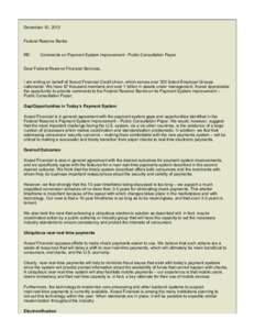 December 10, 2013 Federal Reserve Banks RE: Comments on Payment System Improvement - Public Consultation Paper