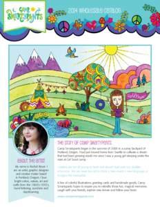 2014 Wholesale Catalog  The Story of Camp Smartypants About The Artist My name is Rachel Beyer. I