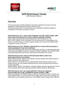 GCN Performance Tweets AMD Developer Relations Overview This document lists all GCN (“Graphics Core Next”) performance tweets that were released on Twitter during the first few months of 2013.