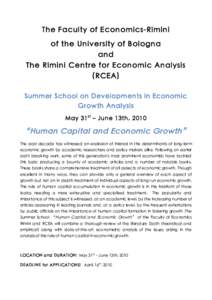 The Fac ulty of Ec on omics-Rimin i of the Un i versity of B ol ogna and The Rimi n i Centre for Econ omi c Analysis (RCEA) Summer School on Developments in Economic