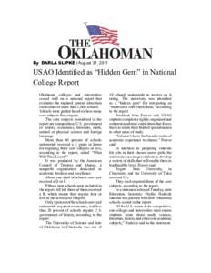 By DARLA SLIPKE | August 31, 2011  USAO Identified as “Hidden Gem” in National College Report Oklahoma colleges and universities scored well on a national report that