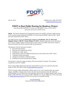 July 16, 2014  Maribel Lena, ([removed]; [removed]  FDOT to Host Public Hearing for Roadway Project