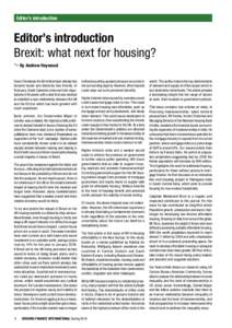 Editor’s introduction  Editor’s introduction Brexit: what next for housing?  By Andrew Heywood Since Christmas the EU referendum debate has