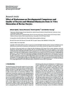 Effect of Hyaluronan on Developmental Competence and Quality of Oocytes and Obtained Blastocysts from In Vitro Maturation of Bovine Oocytes