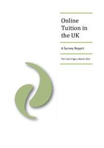 Online Tuition in the UK A Survey Report The Tutor Pages, March 2015
