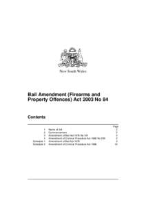 New South Wales  Bail Amendment (Firearms and Property Offences) Act 2003 No 84  Contents