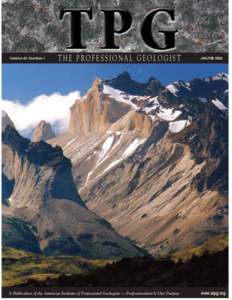 Volume 43, Number 1  THE PROFESSIONAL GEOLOGIS T A Publication of the American Institute of Professional Geologists — Professionalism Is Our Purpose