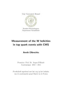 Vrije Universiteit Brussel  Faculteit Wetenschappen Departement Natuurkunde  Measurement of the W helicities