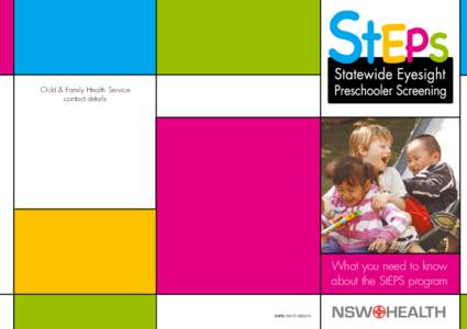 Child & Family Health Service contact details What you need to know about the StEPS program SHPN (PHCP[removed]