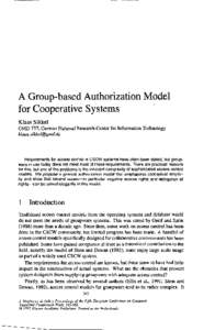 A Group-based Authorization Model for Cooperative Systems Klaas Sikkel GMD-FIT, German National Research Center for Information Technology 
