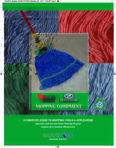 10210673_Mopping_US.e$S:1021XXXX_Mopping_US:53 AM Page 2  MANUFACTURING COMPANY MOPPING EQUIPMENT A COMPLETE GUIDE TO MOPPING TOOLS & APPLICATORS