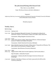 The 46th Annual Meeting of the Husserl Circle Time: June 9-12, 2015, Helsinki Venue: The House of Science and Letters, Kirkkokatu 6 Organizers: Subjectivity, Historicity, Communality (SHC) Research Network (University of