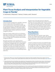 HS964  Plant Tissue Analysis and Interpretation for Vegetable Crops in Florida1 G. Hochmuth, D. Maynard, C. Vavrina, E. Hanlon, and E. Simonne2