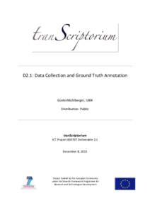 D2.1: Data Collection and Ground Truth Annotation  GünterMühlberger, UIBK Distribution: Public  tranScriptorium