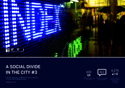A SOCIAL DIVIDE IN THE CITY #3 ONLINE FINANCIAL COMMUNICATIONS: BIANNUAL FTSE 100 PERFORMANCE INDEX FEBRUARY 2015