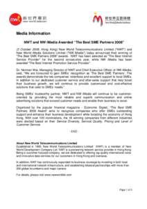 Media Information NWT and NW iMedia Awarded “The Best SME Partners 2008” (3 October 2008, Hong Kong) New World Telecommunications Limited (“NWT”) and New World iMedia Solutions Limited (“NW iMedia”) today ann