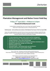 Invitation  Plantation Management and Native Forest Field Day Friday 17th April 2015 – 9:30am to 3:15pm Bracknell & Blackwood Creek Commencing from Bracknell Road, 2km’s west of Oaks Road, Bracknell Township.