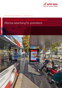 APG|SGA Market Research – Best Practice  SPAR Digital Out of Home Campaign Effective advertising for promotions  2 SPAR Digital Out of Home Campaign