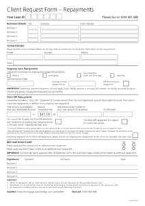 Client Request Form – Repayments Your Loan ID   Borrower Details	 Title