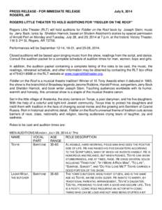 PRESS RELEASE - FOR IMMEDIATE RELEASE ROGERS, AR July 9, 2014  ROGERS LITTLE THEATER TO HOLD AUDITIONS FOR “FIDDLER ON THE ROOF”