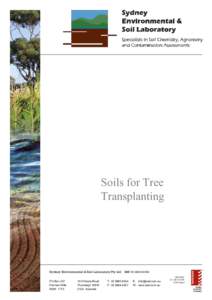 Soils for Tree Transplanting Sydney Environmental & Soil Laboratory Pty Ltd PO Box 357 Pennant Hills