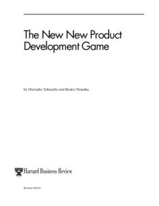 The New New Product Development Game by Hirotaka Takeuchi and Ikujiro Nonaka  Harvard Business Review