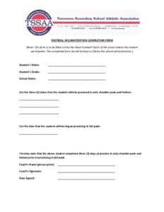   FOOTBALL ACCLIMATIZATION COMPLETION FORM  (Note: This form is to be filled out by the Head Football Coach of the school where the student  participates. The completed form should be kept 