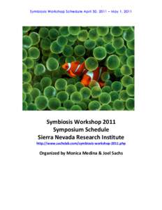 Symbiosis Workshop Schedule April 30, 2011 – May 1, 2011 	
   	
  	
     	
   	
  