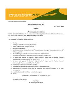 PAS/CS/PRECISION/NOTICE/4AGMPRECISION AIR SERVICES, PLC 15th August, 2016 AGENDA 4TH ANNUAL GENERAL MEETING