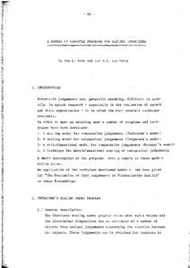 - 81 -  A NUMBER OF COMPUTER PROGRAMS FOR SCALING TECHNIQUES ==========================================;=========  by Jan G. Blom and Leo W.A. van Herpt