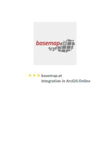 Basemap.at, SynerGIS, ArcGIS.com