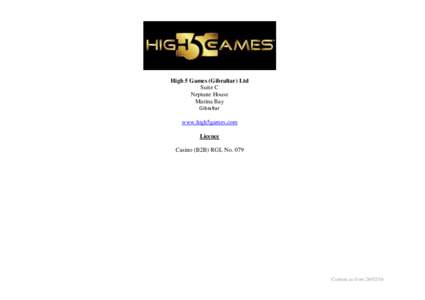 High 5 Games (Gibraltar) Ltd Suite C Neptune House Marina Bay Gibraltar