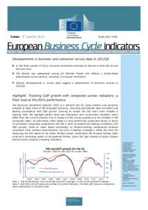 Issue: 3rd quarter[removed]ISSN:[removed]Developments in business and consumer survey data in 2012Q3 In the third quarter of 2012, economic sentiment continued to decline in both the EU and