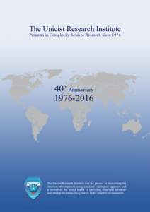The Unicist Research Institute Pioneers in Complexity Science Research since 1976 40th Anniversary