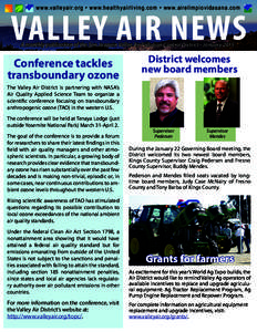 w w w.v al l eyai r. o r g • www. h e althyairliving.com • www.airelimpiovida sana.com  VALLEY AIR NEWS A monthly publication of the San Joaquin Valley Air Pollution Control District - JanuaryConference tackle
