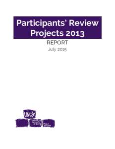    Participants’ Review Projects 2013 REPORT July 2015