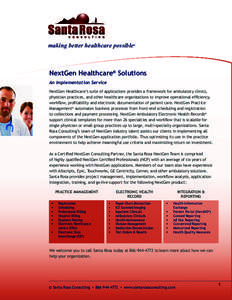 making better healthcare possible  ® NextGen Healthcare® Solutions An Implementation Service