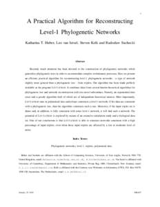 1  A Practical Algorithm for Reconstructing Level-1 Phylogenetic Networks Katharina T. Huber, Leo van Iersel, Steven Kelk and Radosław Suchecki