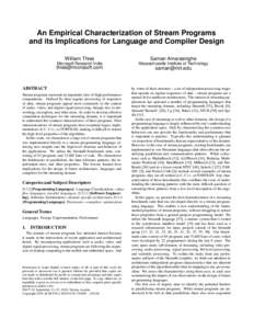An Empirical Characterization of Stream Programs and its Implications for Language and Compiler Design William Thies Saman Amarasinghe
