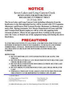 NOTICE Seven Lakes and Long Canyon Creek RENOVATION FOR RESTORATION OF RIO GRANDE CUTTHROAT TROUT[removed]July 2014