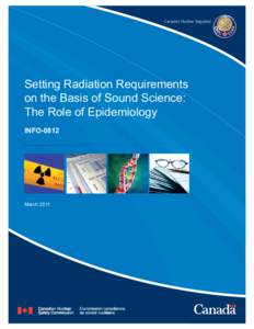 Setting Radiation Requirements on the Basis of Sound Science: The Role of Epidemiology INFO-0812