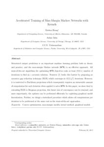 Accelerated Training of Max-Margin Markov Networks with Kernels Xinhua Zhang∗ Department of Computing Science, University of Alberta, Edmonton, AB T6G2E8, Canada  Ankan Saha