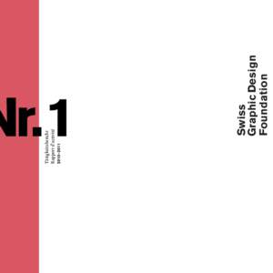 2010–2011  Swiss Graphic Design Foundation