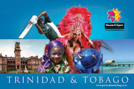 TRINIDAD & TOBAGO www.gotrinidadandtobago.com 2  Trinidad & Tobago