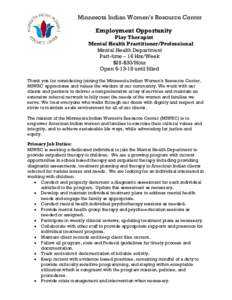 Minnesota Indian Women’s Resource Center Employment Opportunity Play Therapist Mental Health Practitioner/Professional Mental Health Department