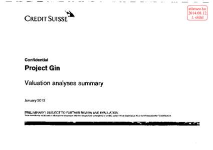 CREDIT SUISSE  Confidential Project Gin Valuation analyses summary